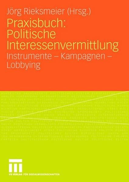 Cover von Praxisbuch: Politische Interessenvermittlung - Instrumente - Kampagnen - Lobbying 