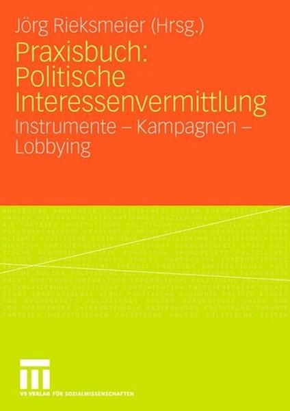 Cover von Praxisbuch: Politische Interessenvermittlung - Instrumente - Kampagnen - Lobbying