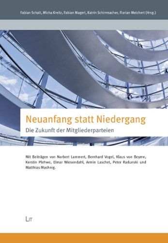 Cover von Neuanfang statt Niedergang. Die Zukunft der Mitgliederparteien